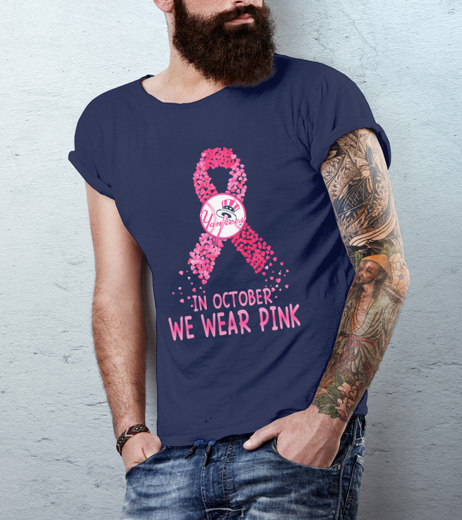 Yankees In October We Wear Pink T-Shirt