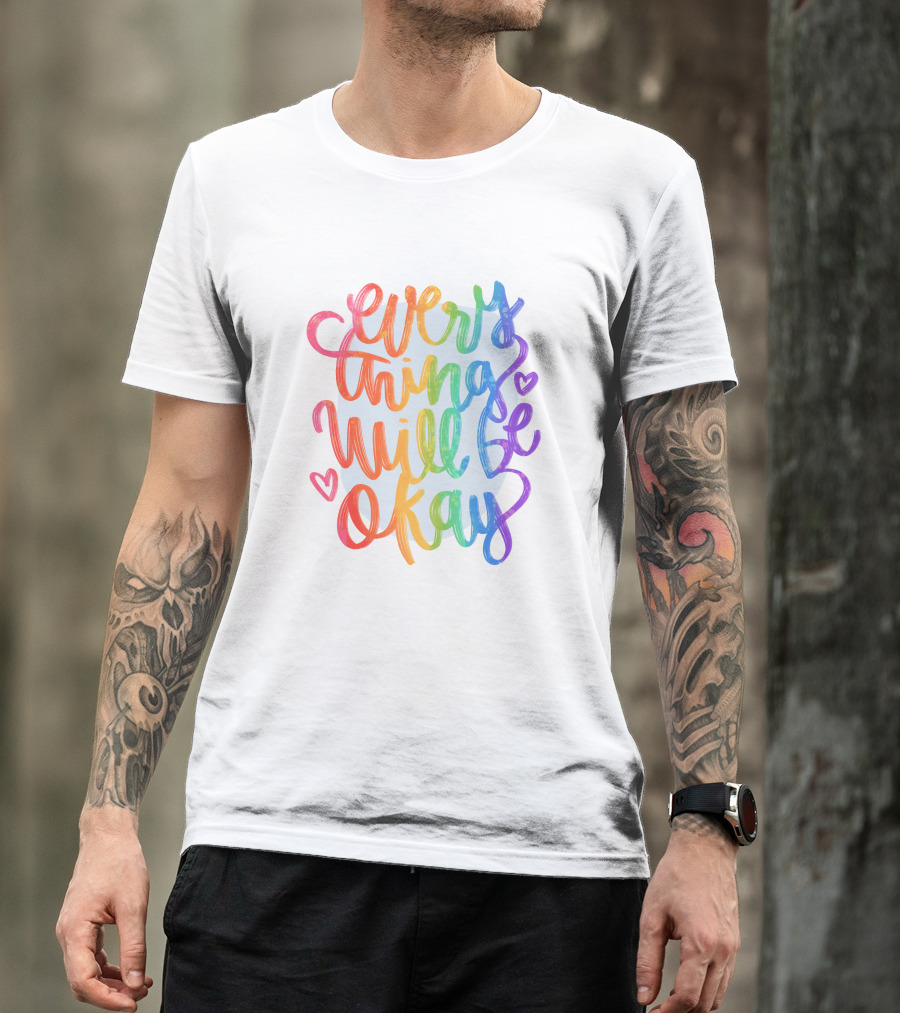 Everything Will Be Okay Rainbow Heart Script T-Shirt