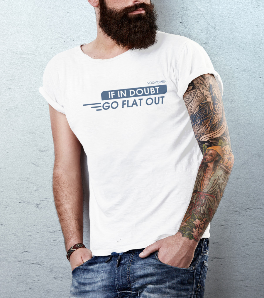 Voxwomen Cycling Motivation If In Doubt Go Flat Out T-Shirt