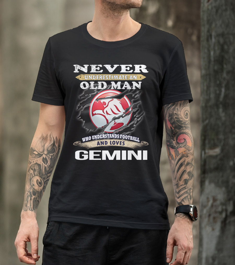 Never Underestimate An Old Man Who Understands Football And Loves Gemini T-Shirt