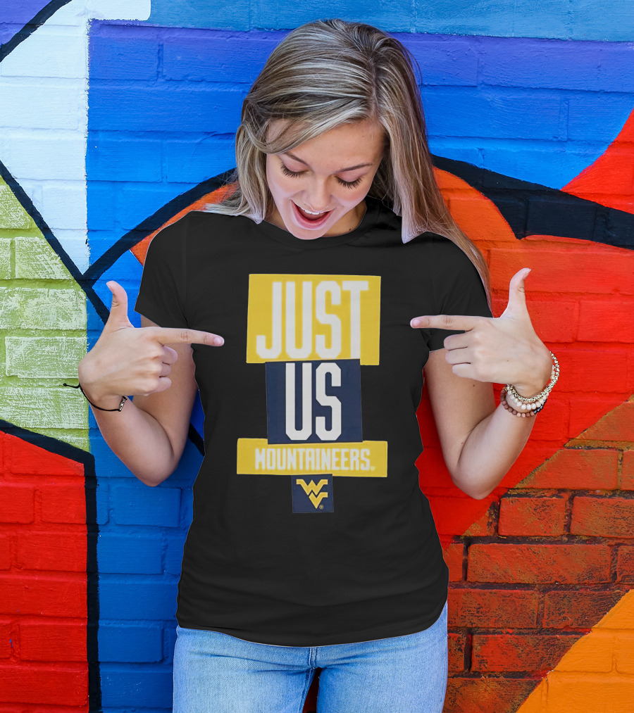 Just Us Mountaineers WVU T-Shirt