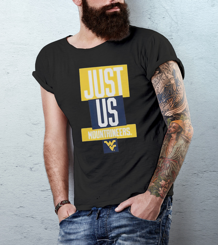 Just Us Mountaineers WVU T-Shirt