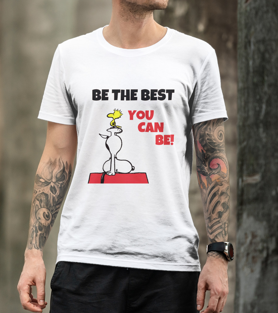 Be The Best You Can Be Snoopy And Woodstock T-Shirt