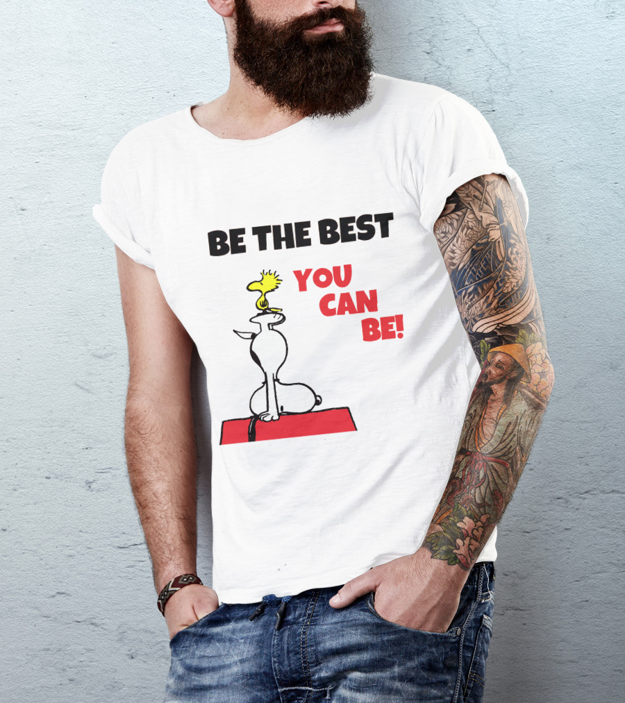 Be The Best You Can Be Snoopy And Woodstock T-Shirt