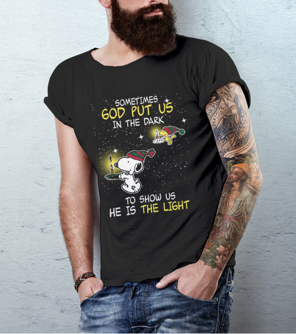 Sometimes God Put Us In The Dark He Is The Light Snoopy And Woodstock Candles T-Shirt