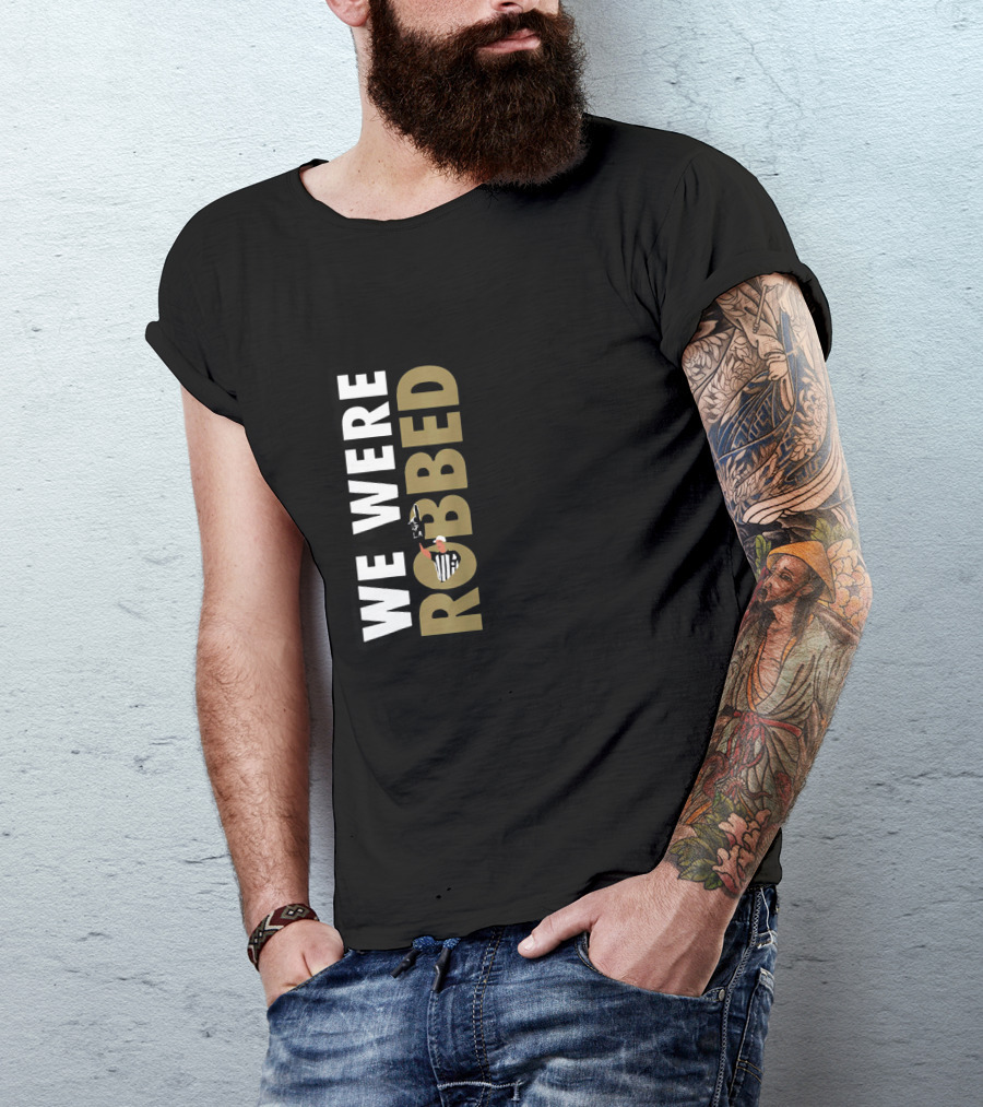 We Were Robbed Saints Shirt Featuring Referee And Whistle Iconography T-Shirt