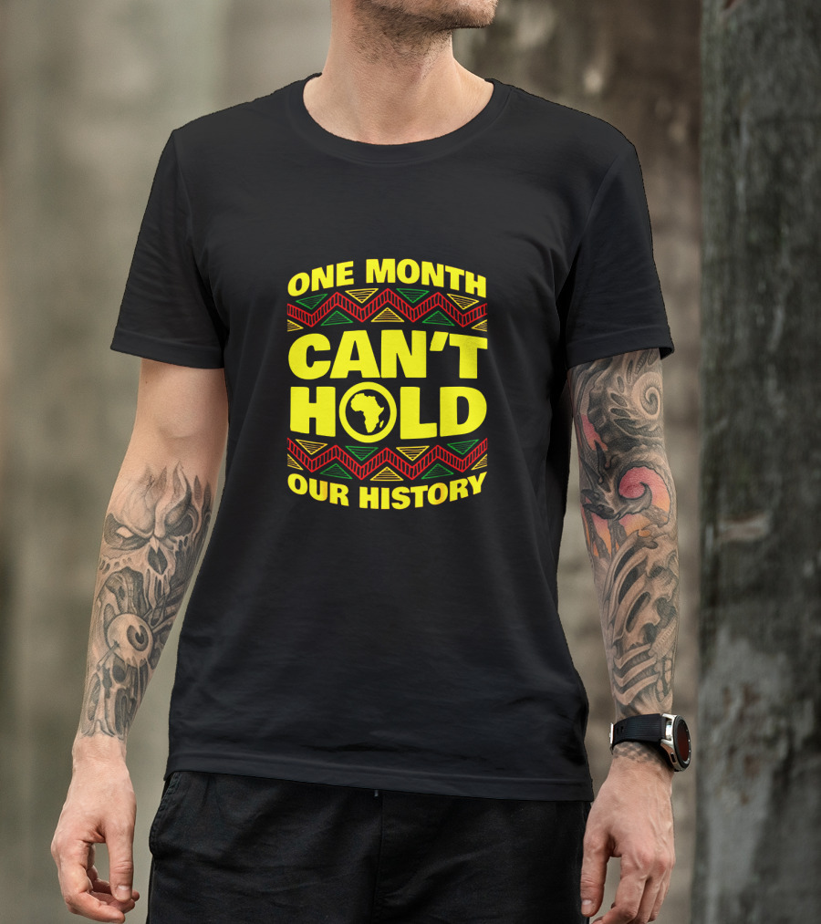 One Month Can't Hold Our History African Continent Highlighted In Bold Colors T-Shirt