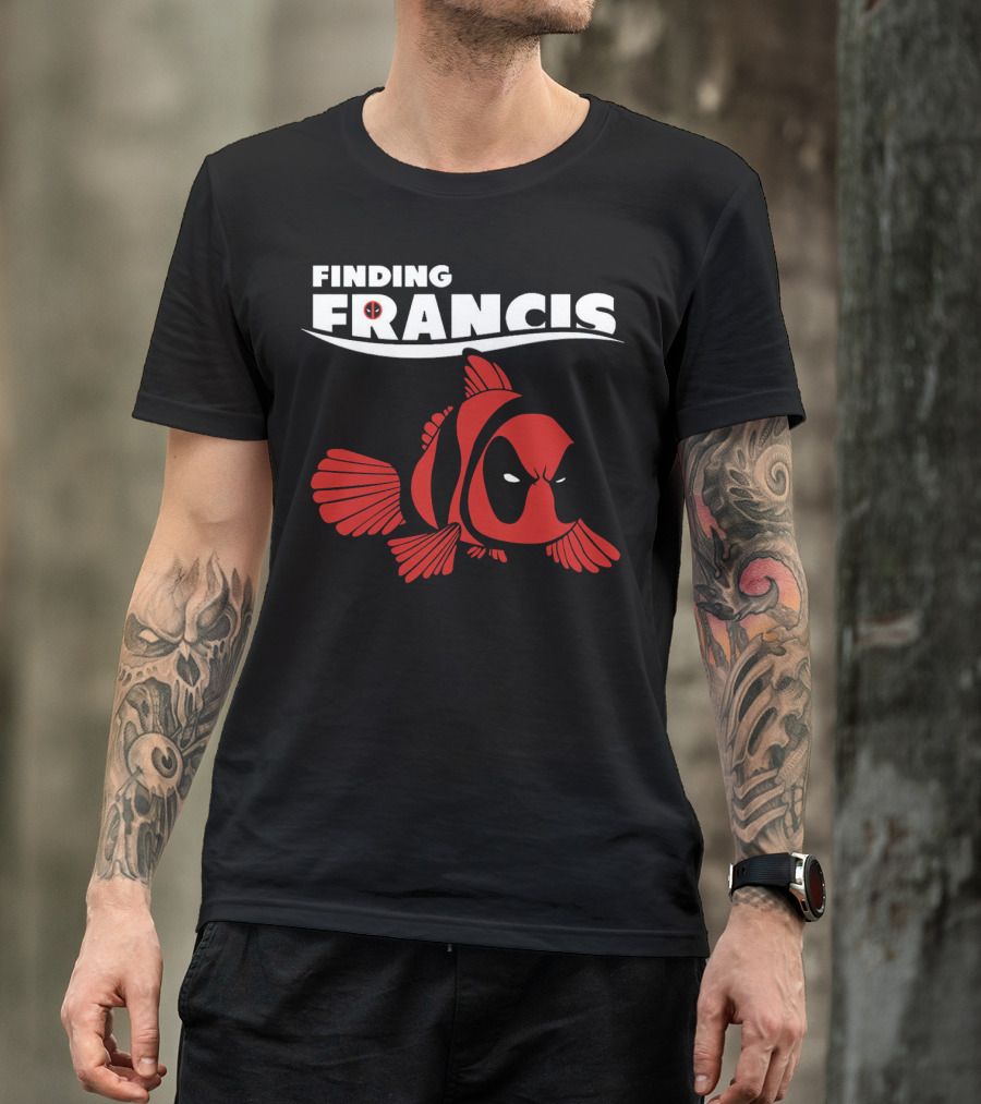 Finding Francis Deadpool Fish T-Shirt
