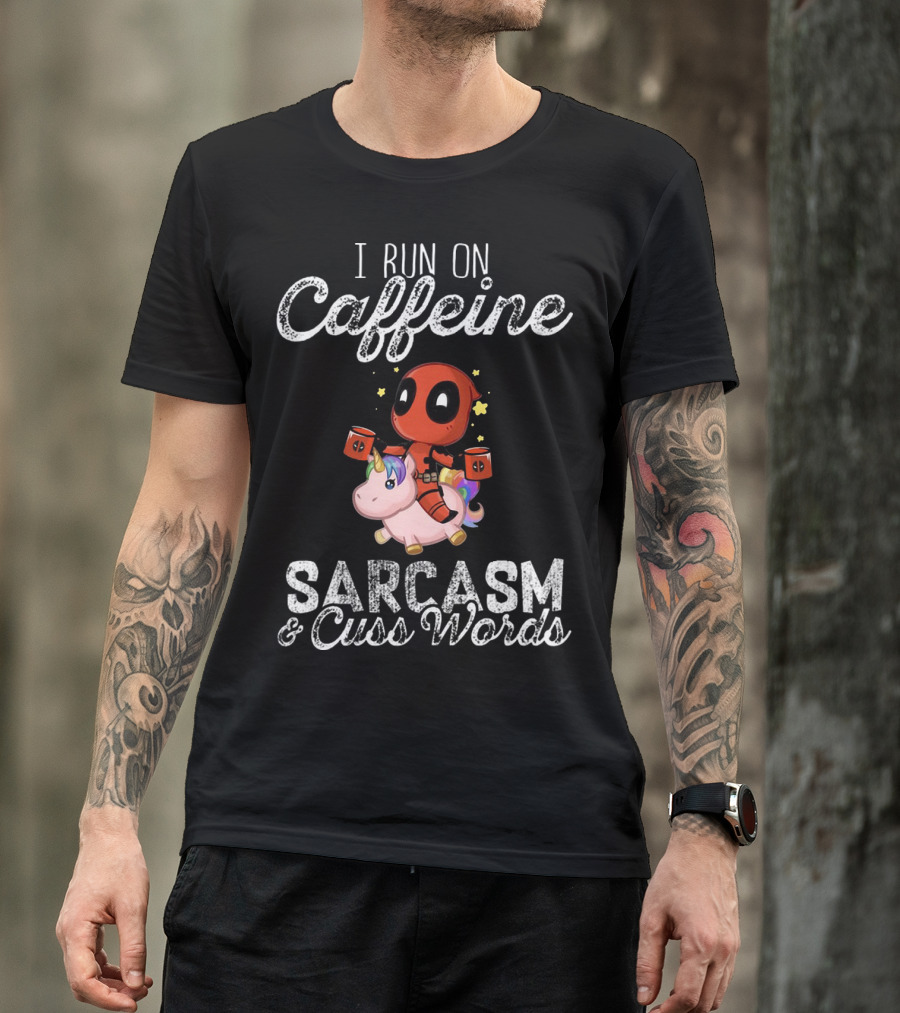 Deadpool Riding Unicorn I Run On Caffeine Sarcasm Cuss Words T-Shirt