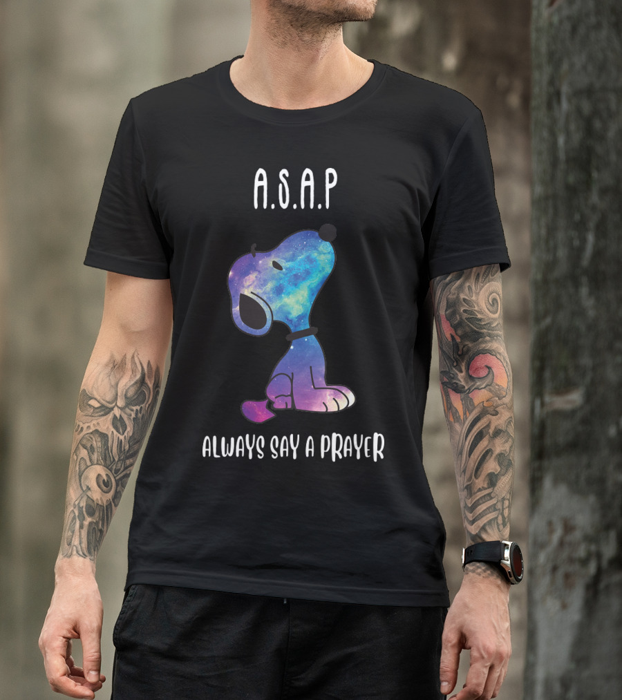 Snoopy Galaxy A.S.A.P. Always Say A Prayer T-Shirt