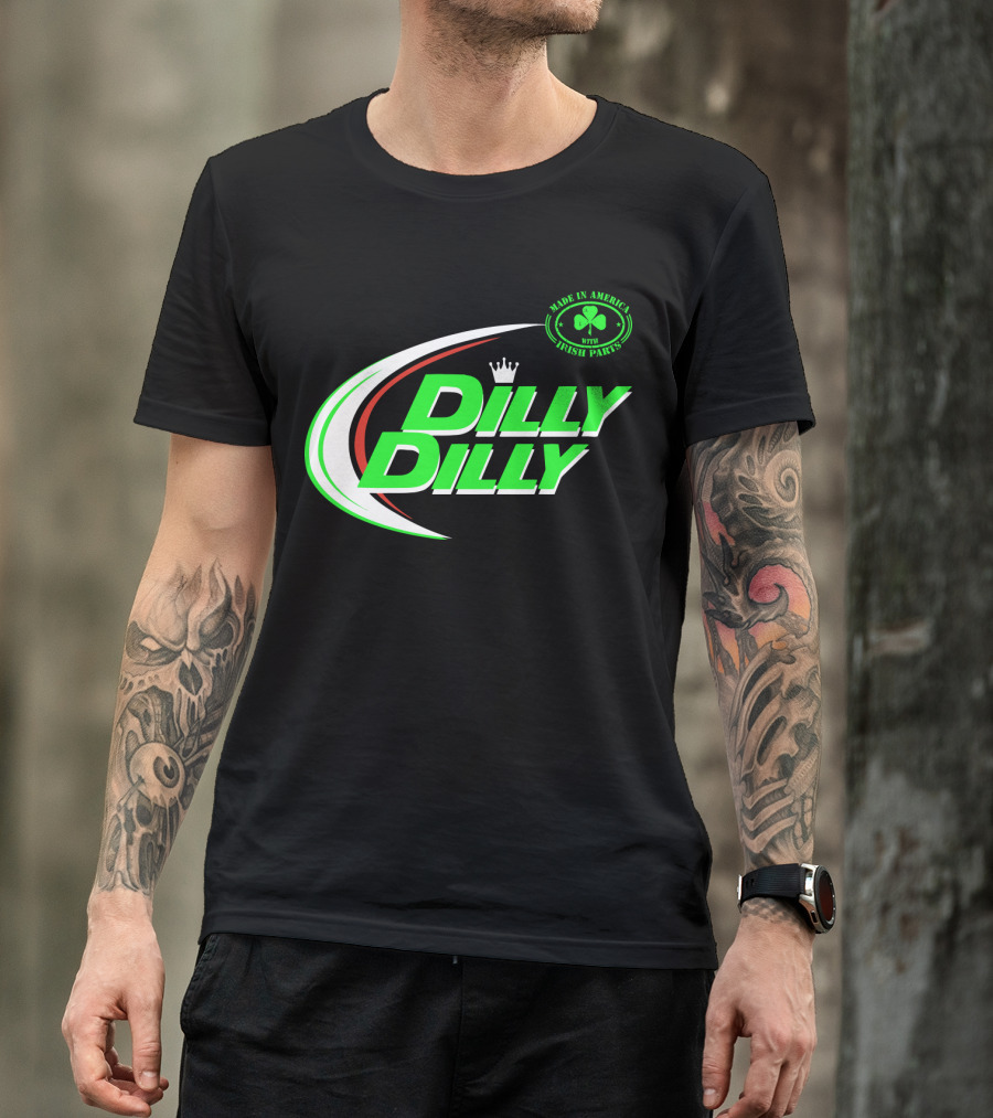 Dilly Dilly Made In America With Irish Parts Shamrock Crown T-Shirt