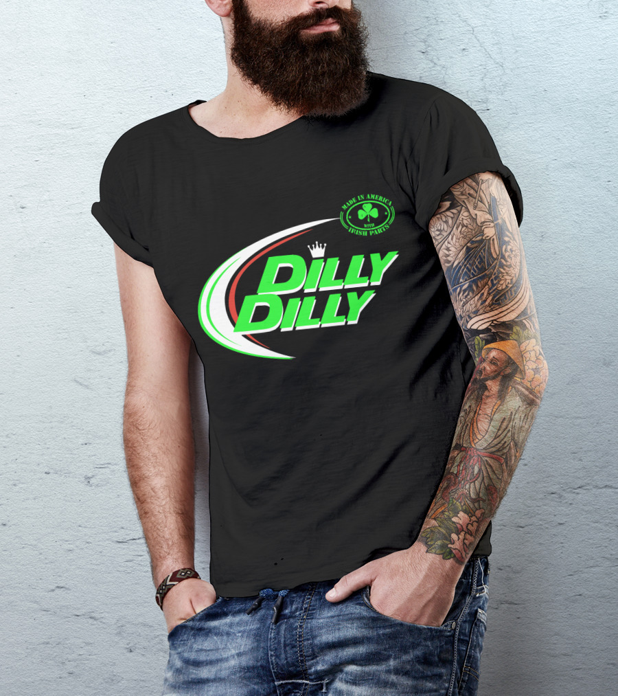 Dilly Dilly Made In America With Irish Parts Shamrock Crown T-Shirt