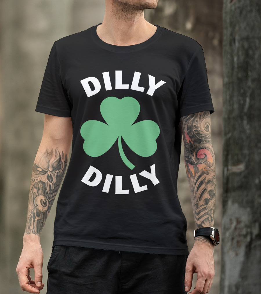Dilly Dilly Shamrock Clover St Patrick's Day Festive Luck T-Shirt