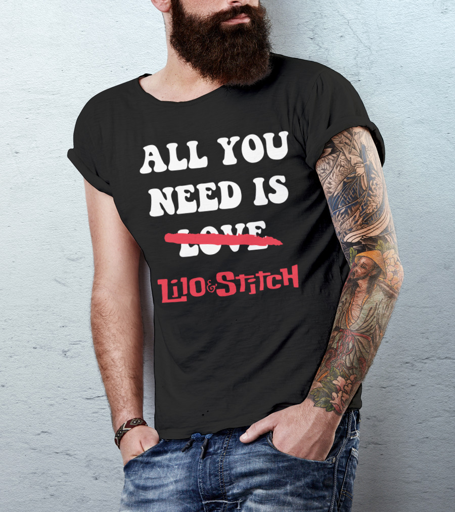 All You Need Is Lilo And Stitch Love Crossed Out Text T-Shirt