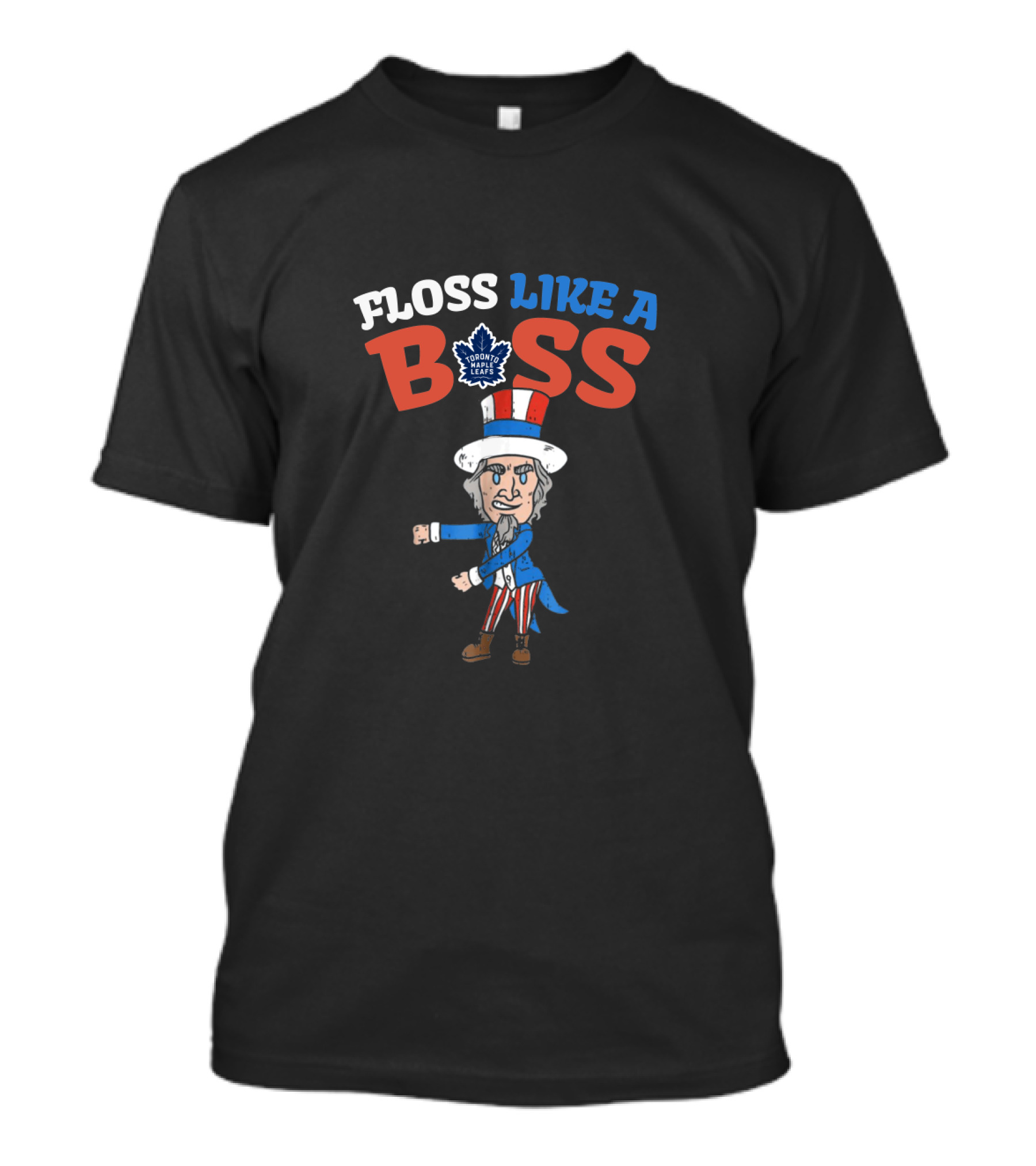 Floss Like A Boss Uncle Sam Toronto Maple Leafs 4th Of July T-Shirt
