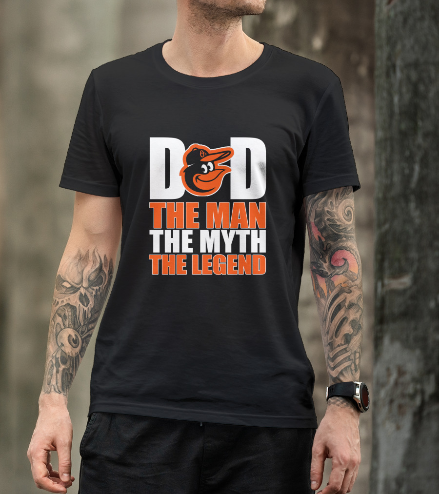 Baltimore Orioles Dad With Iconic Bird Logo The Man The Myth The Legend T-Shirt