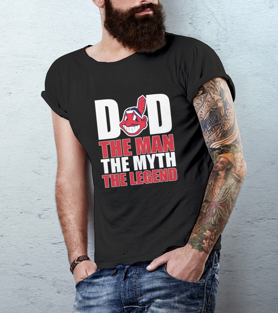 Dad The Man The Myth The Legend Indians T-Shirt