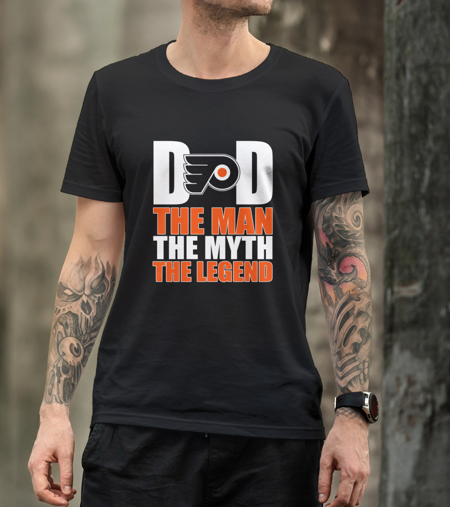 Philadelphia Flyers Dad The Man The Myth The Legend T-Shirt