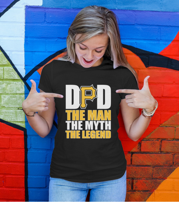 Pittsburgh Pirates Dad The Man The Myth The Legend T-Shirt