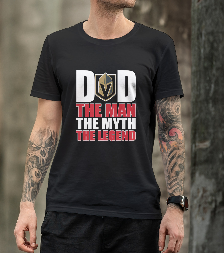 Vegas Golden Knights Dad The Man The Myth The Legend T-Shirt