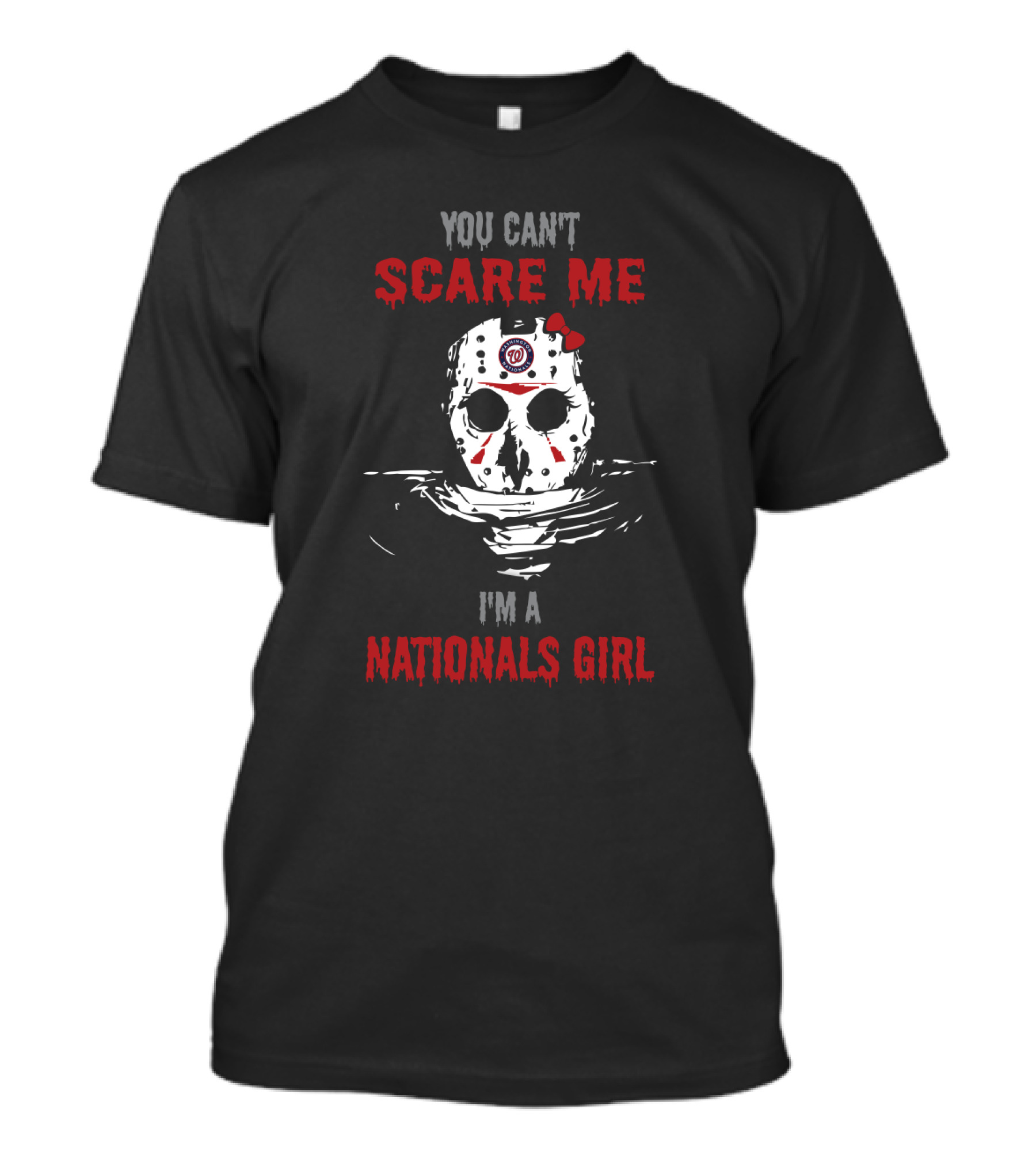 You Can’t Scare Me I’m A Nationals Girl Jason Voorhees Mask T-Shirt