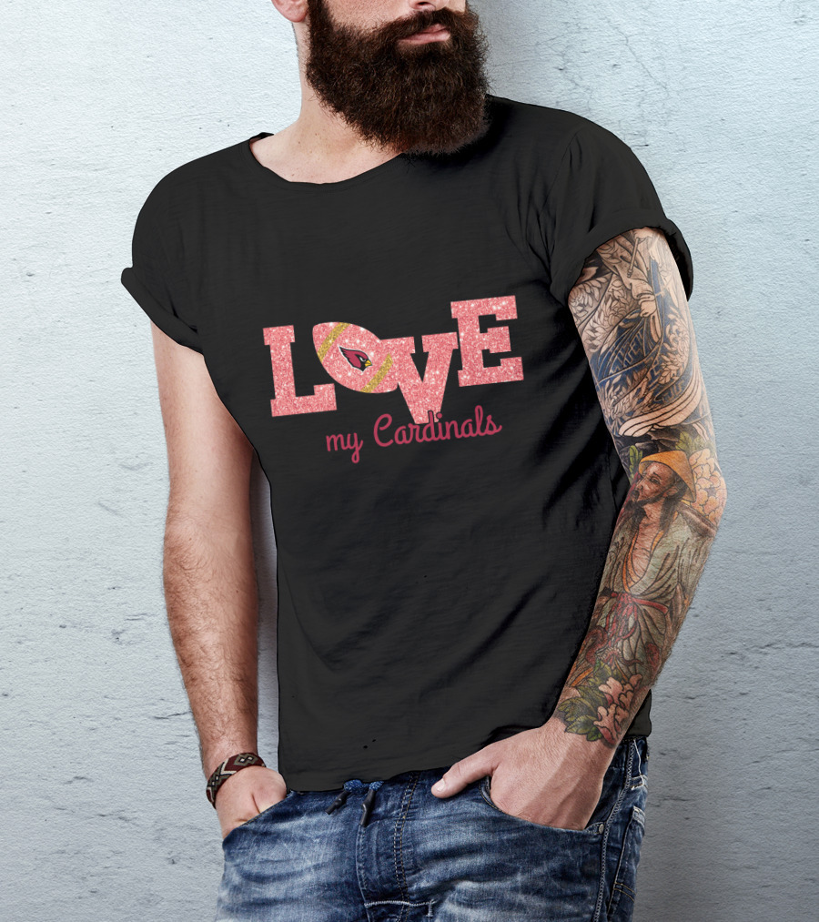 Love My Cardinals Football T-Shirt