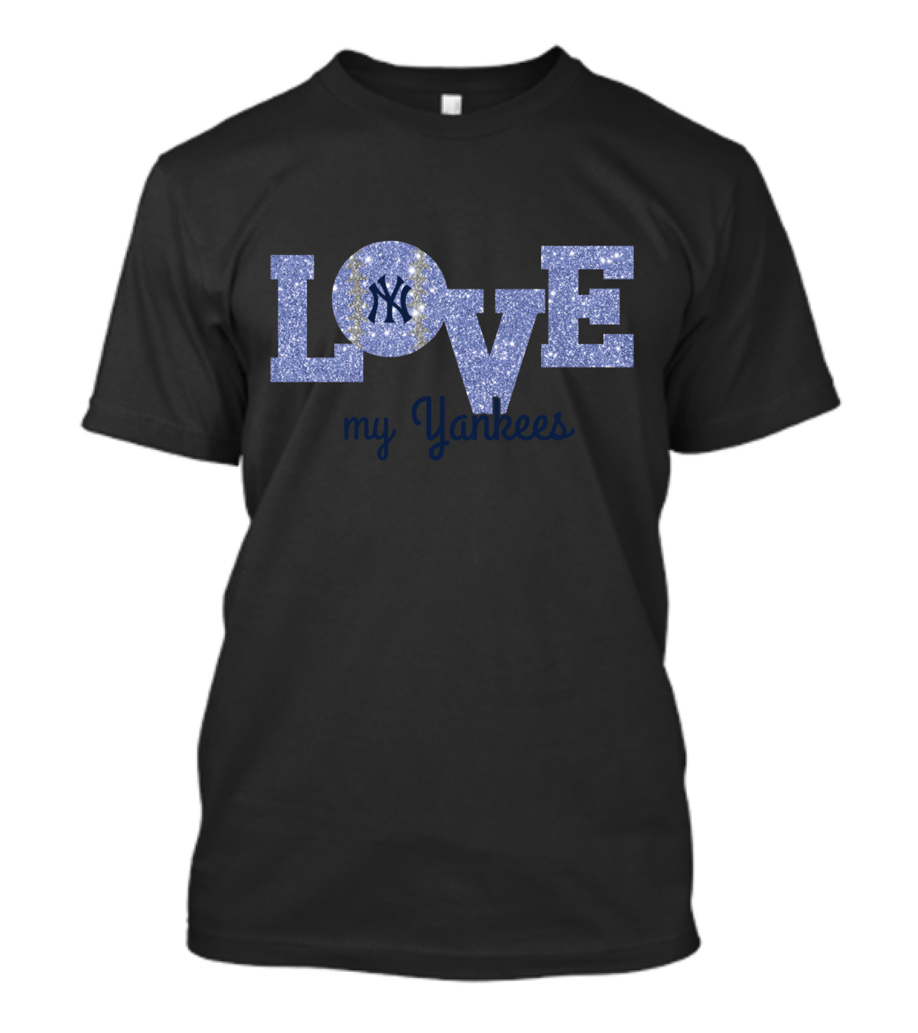 Glitter Love My Yankees New York Fans Yankees T-Shirt