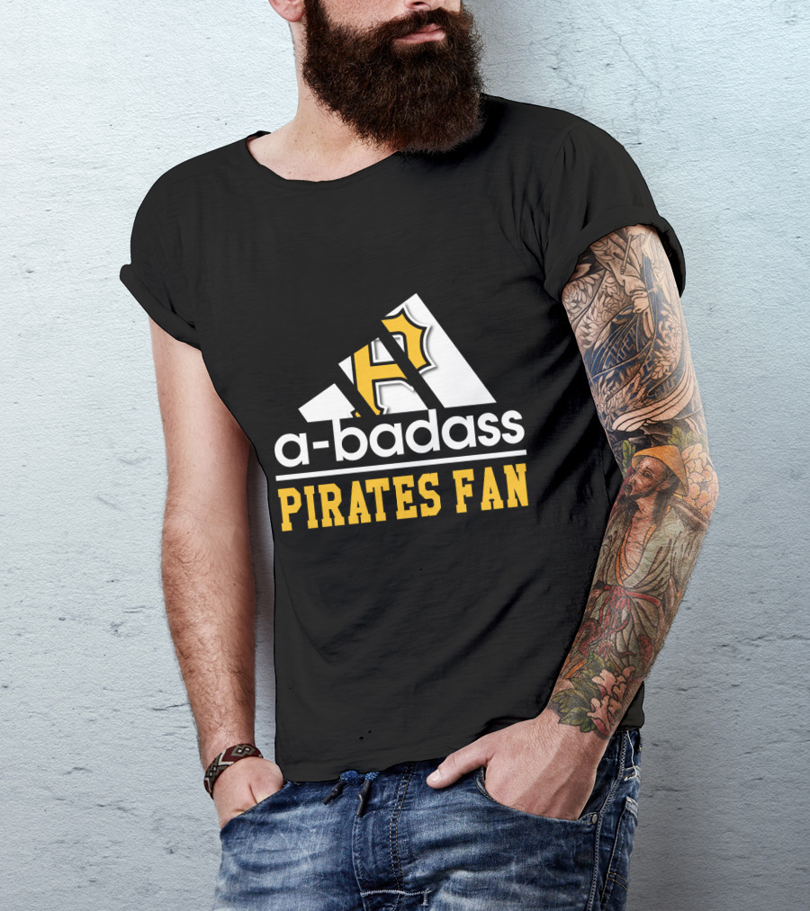 A-Badass Pittsburgh Pirates Fan T-Shirt