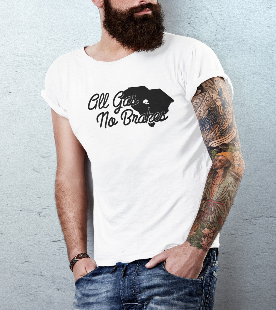 All Gas No Brakes South Carolina Football Spirit Enthusiast Gear T-Shirt