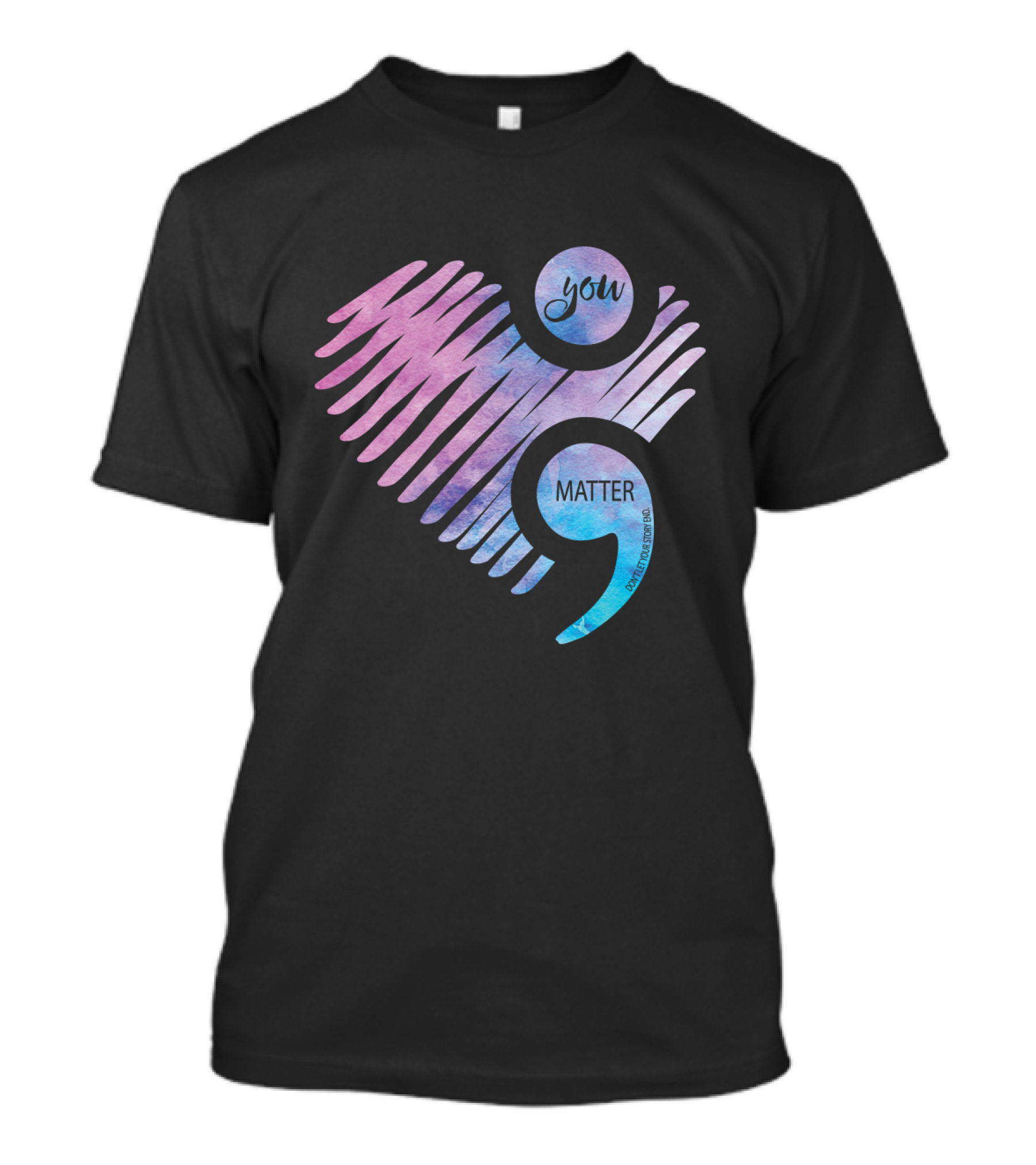 You Matter Semicolon Heart Gradient Watercolor Inspirational Message T-Shirt
