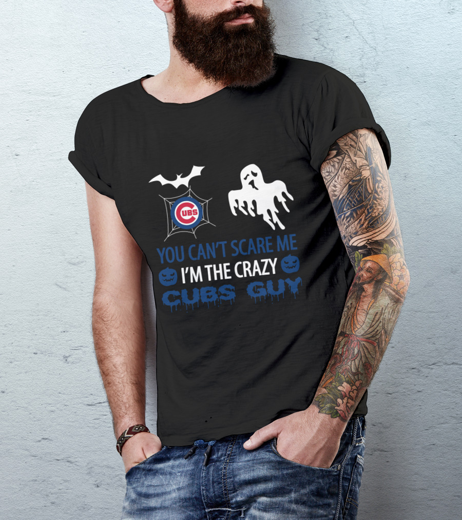 You Can't Scare Me I'm The Crazy Cubs Guy Halloween Chicago Cubs Ghost Bat T-Shirt