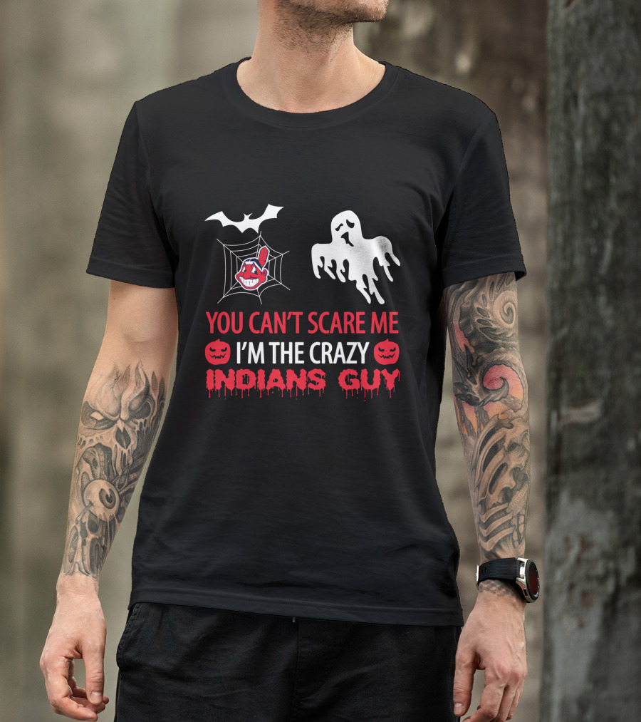 You Can't Scare Me I'm The Crazy Indians Guy Halloween Logo Ghost Bat Jack O' Lantern T-Shirt