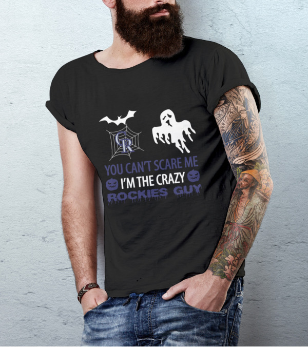 You Can't Scare Me I'm The Crazy Rockies Guy Halloween Ghost And Bat T-Shirt