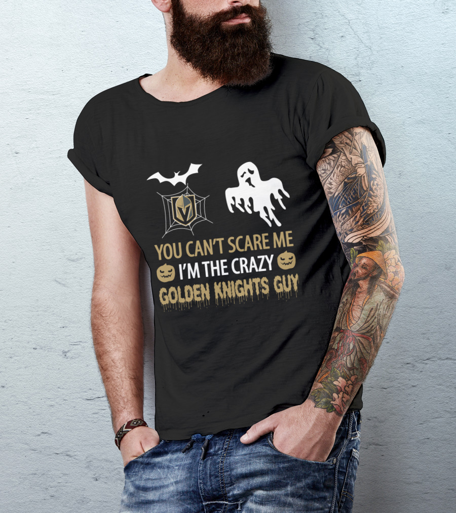 You Can't Scare Me I'm The Crazy Golden Knights Guy Halloween Pumpkin Ghost Bat T-Shirt