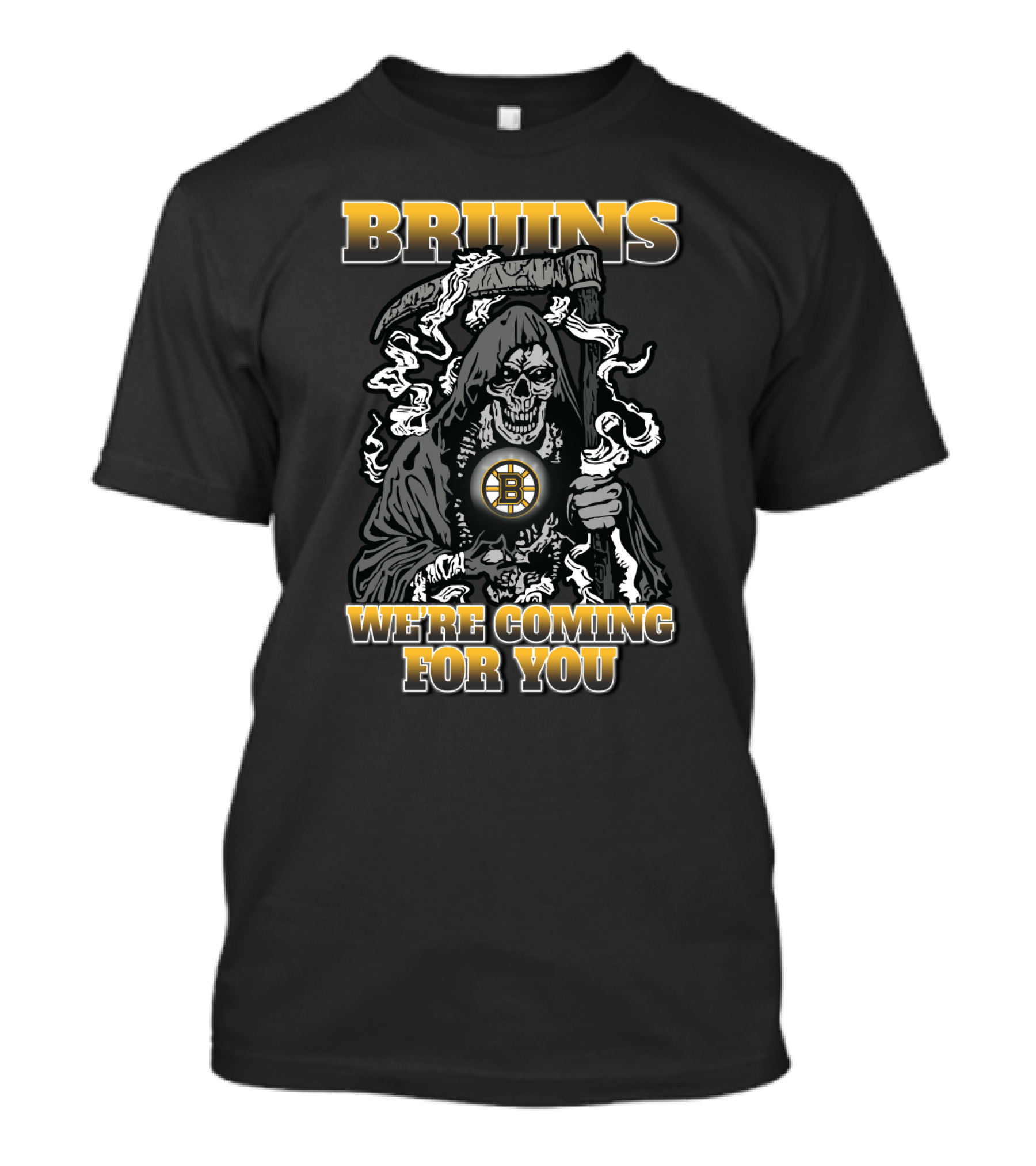 Bruins Grim Reaper We're Coming For You Hockey Fans T-Shirt