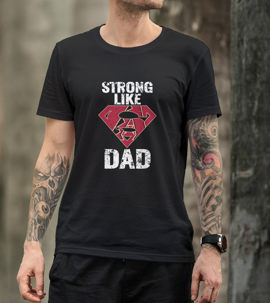 Strong Like Arizona Diamondbacks Dad Superman T-Shirt