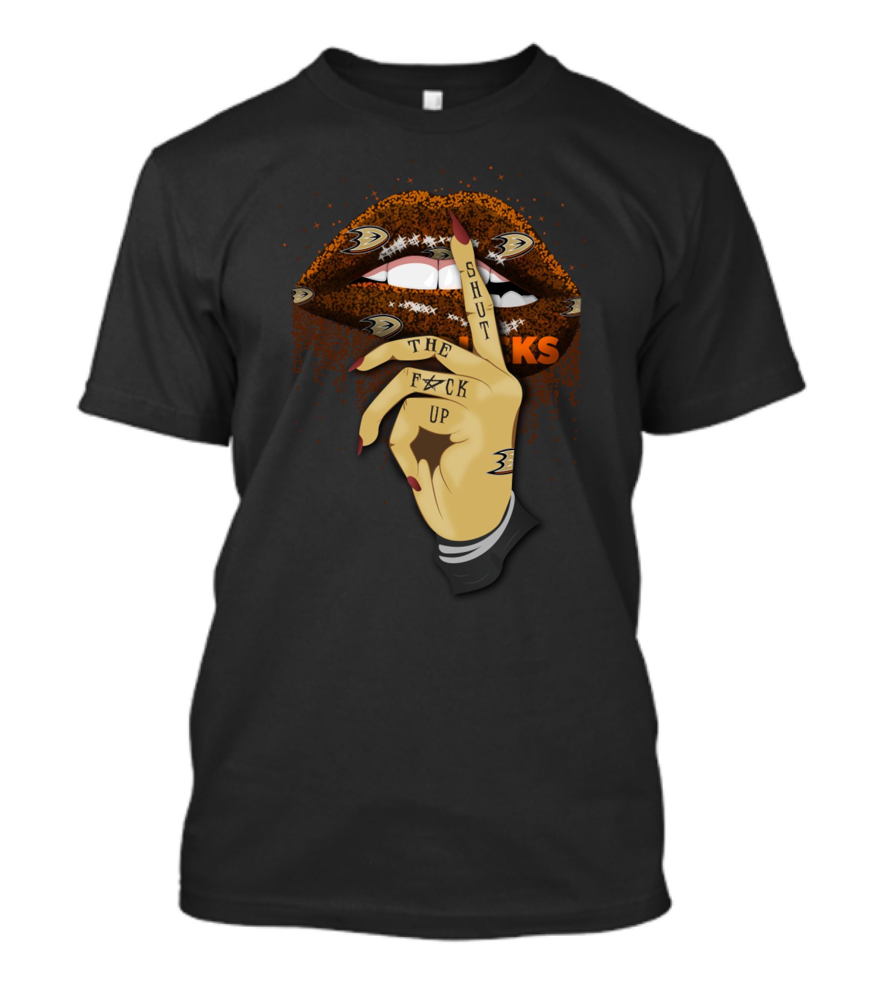Anaheim Ducks Fans Glitter Lip Shut The F Up T-Shirt