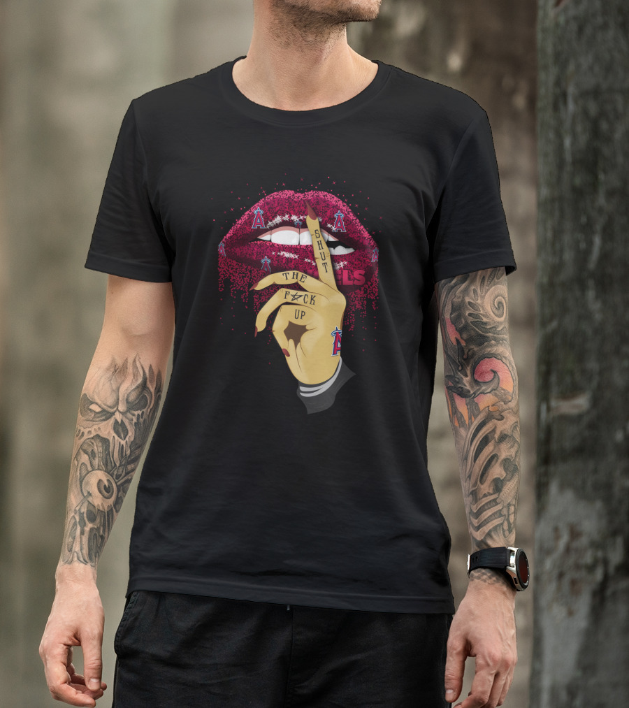 Glitter Lip Shut Up Los Angeles Angels Fans T-Shirt