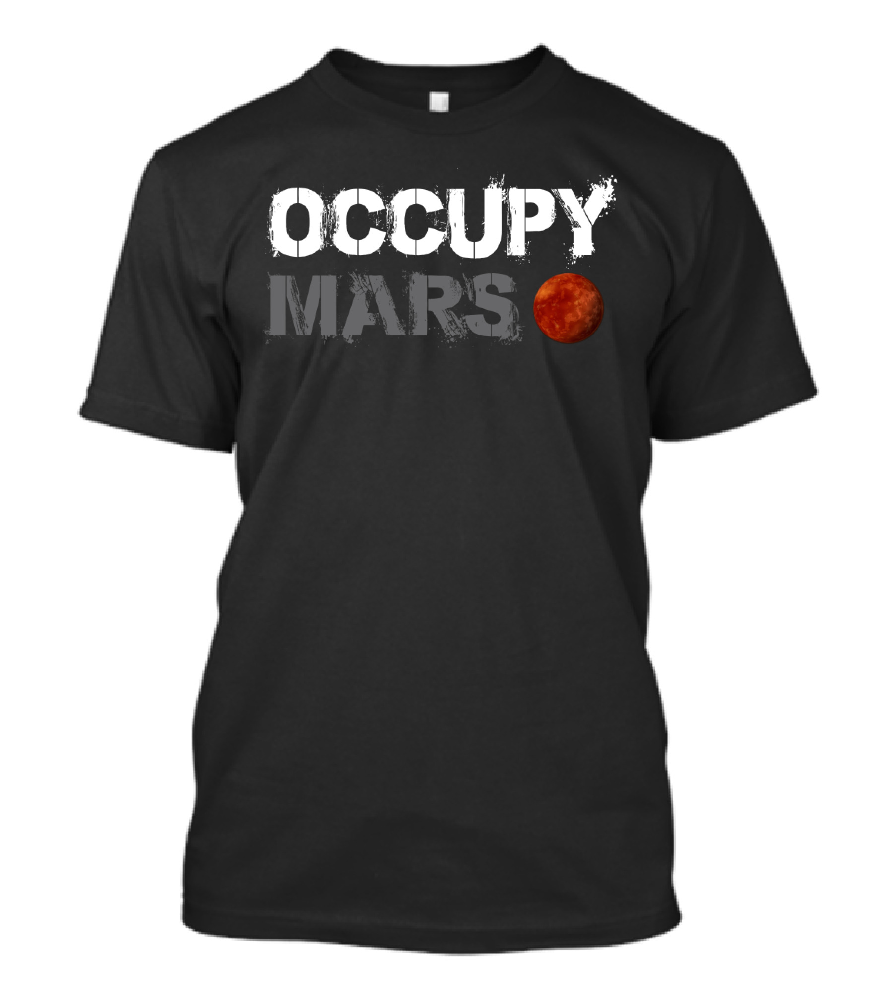 Occupy Mars Space Exploration Enthusiast Red Planet Adventure Inspiration T-Shirt