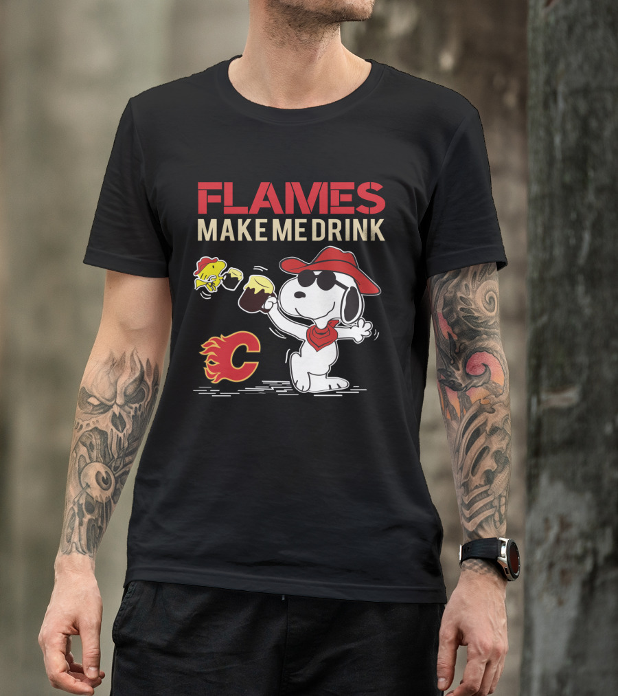 Snoopy Calgary Flames Make Me Drink With Flames T-Shirt