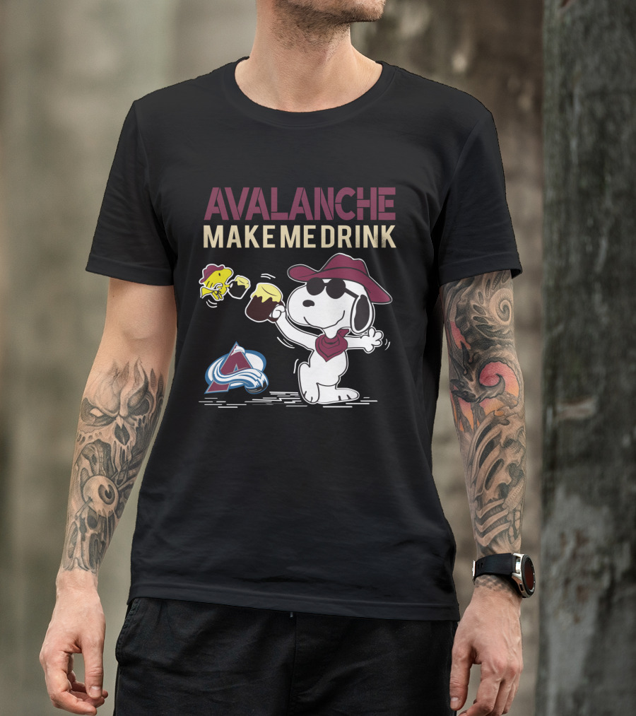 Snoopy Avalanche Make Me Drink Colorado Avalanche Fans T-Shirt