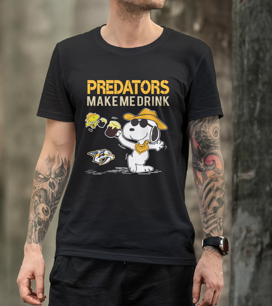Predators Make Me Drink Snoopy Nashville Predators Fans T-Shirt