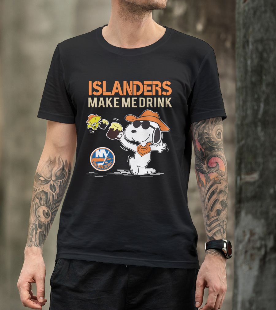 Islanders Make Me Drink Snoopy New York Islanders Fans T-Shirt