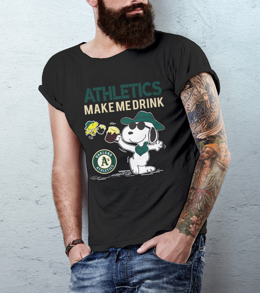 Snoopy Athletics Make Me Drink Oakland A's Fans Baseball T-Shirt