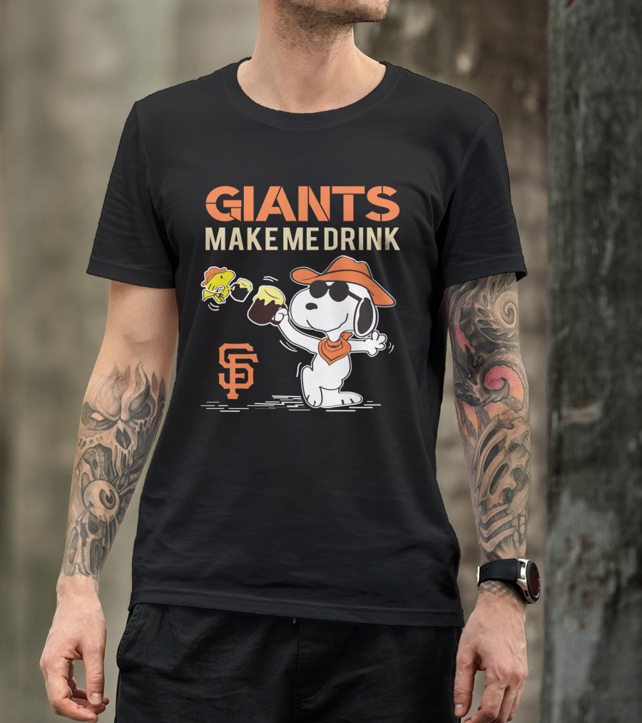San Francisco Giants Make Me Drink Snoopy Peanuts Fans T-Shirt