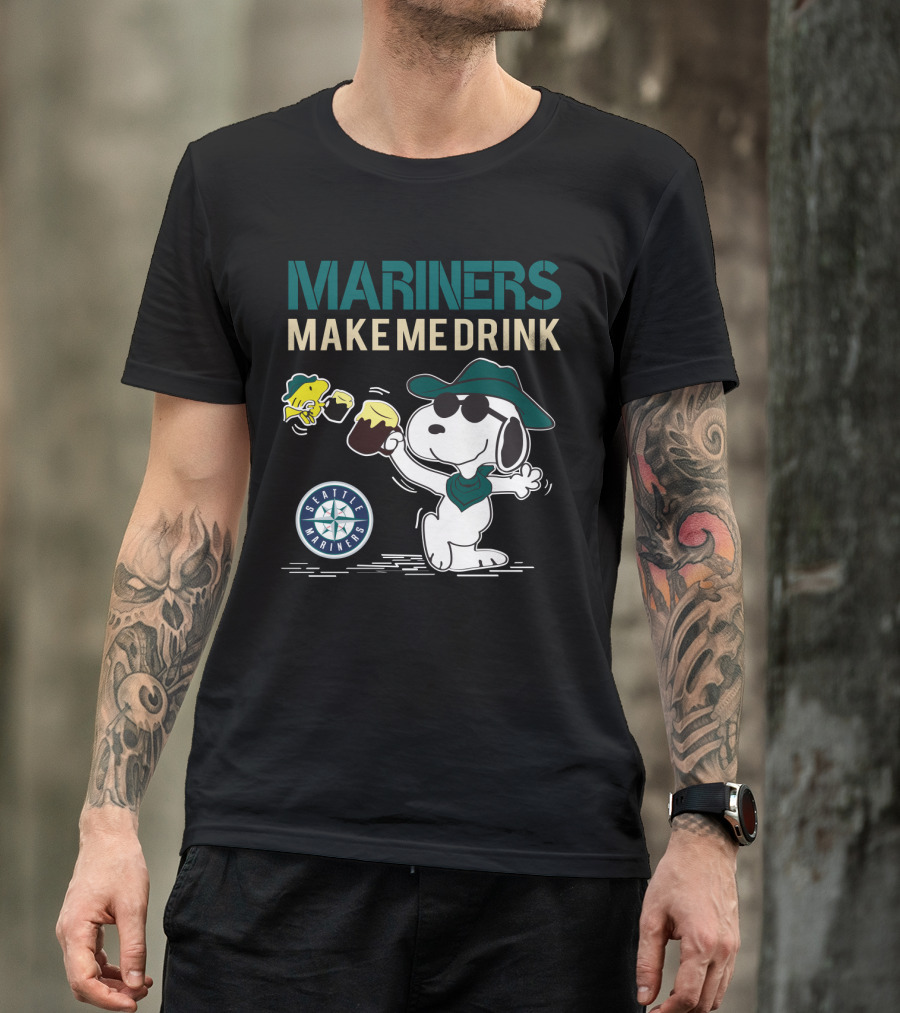 Mariners Make Me Drink Seattle Mariners Snoopy Fan T-Shirt