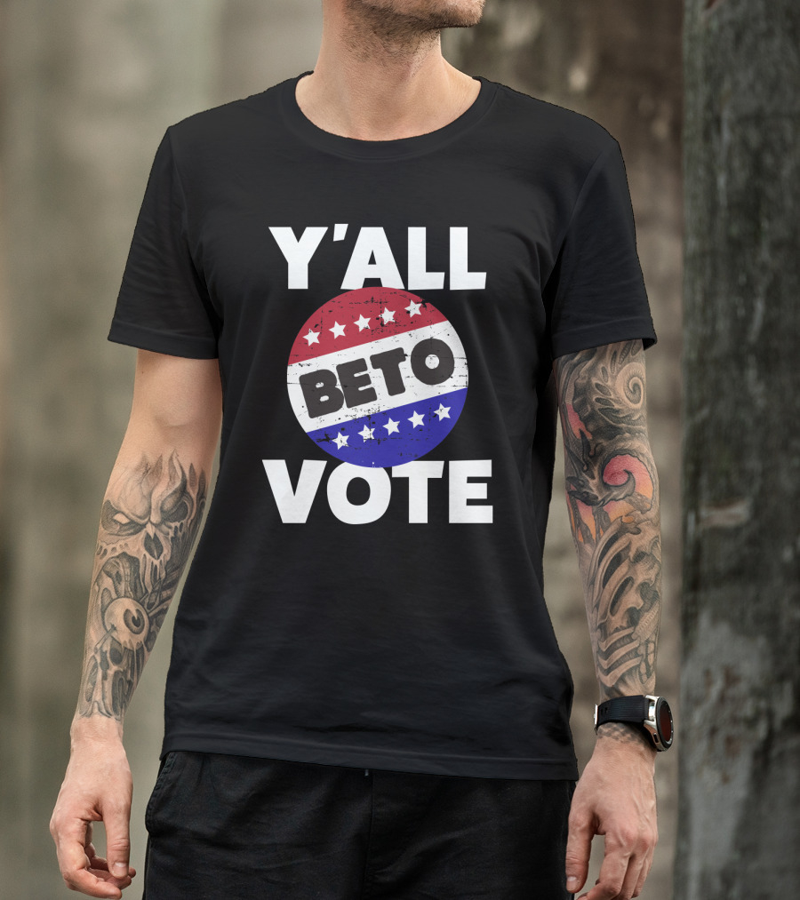Y'All Vote Beto Red White Blue Stars T-Shirt