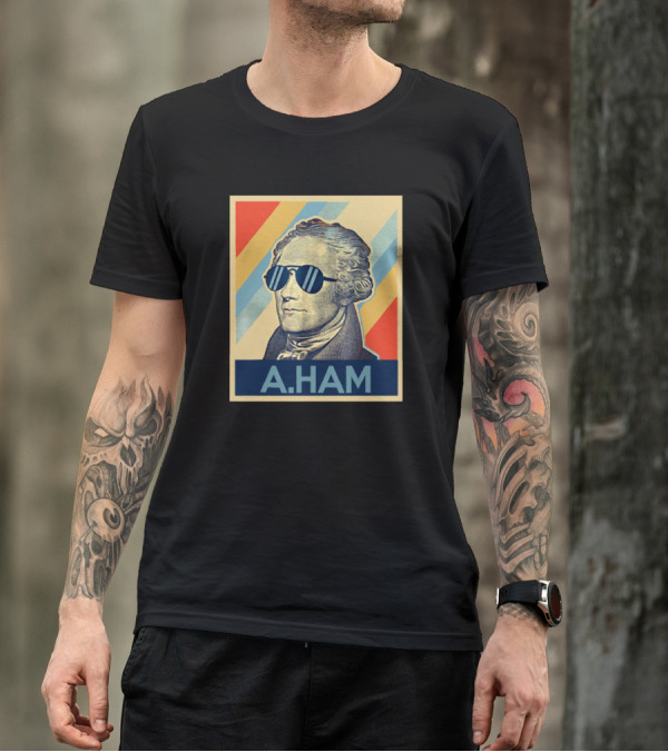 Alexander Hamilton A Ham Pop Art Sunglasses T-Shirt