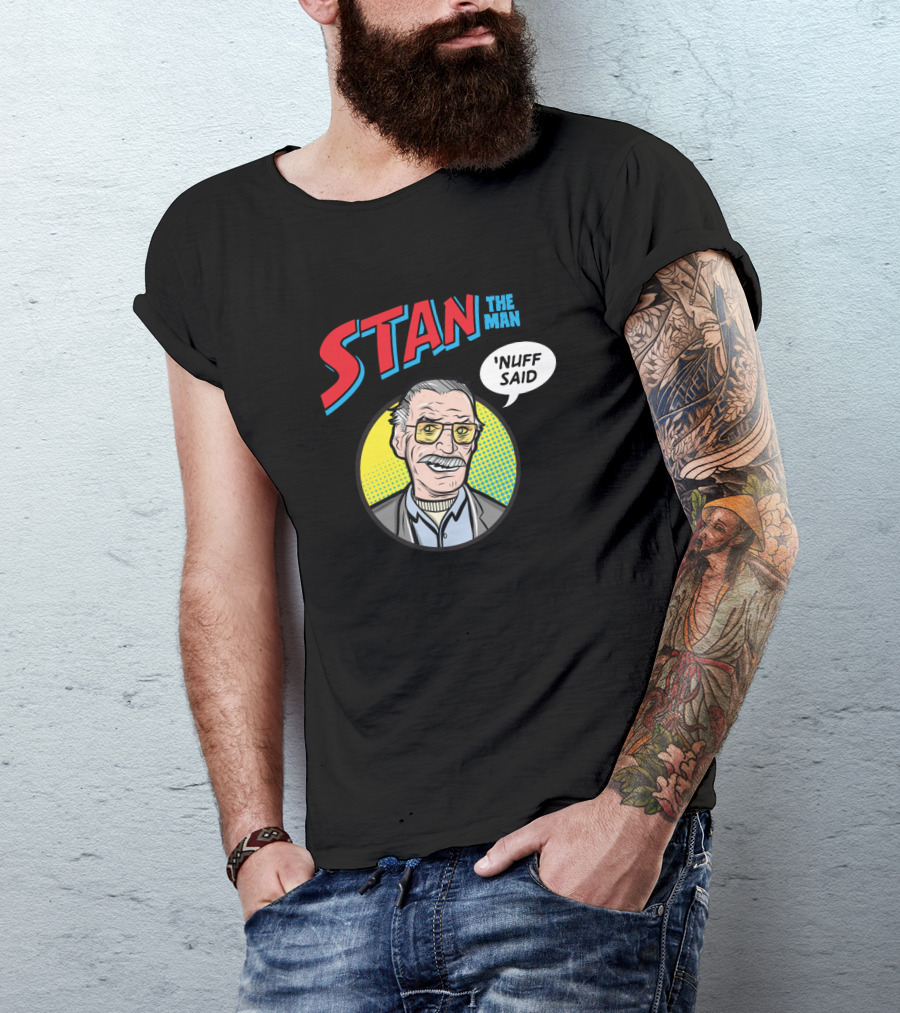 Stan The Man Nuff Said Comic Style Pop T-Shirt