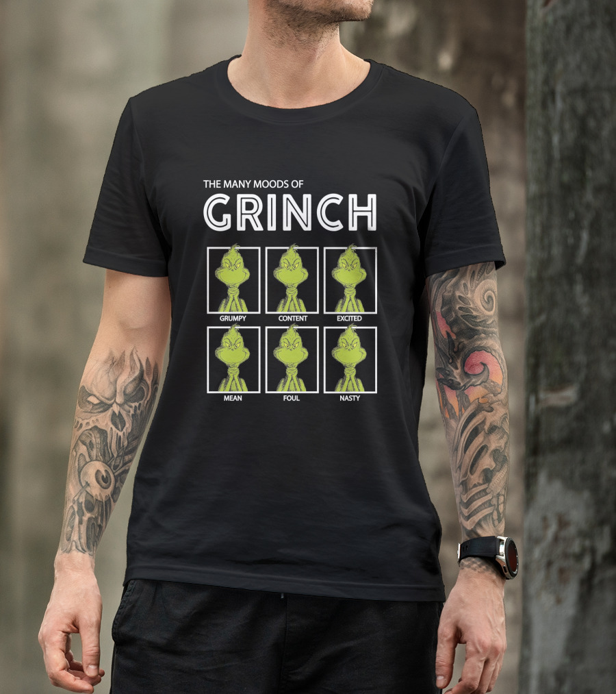 The Many Moods Of Grinch Grumpy Content Excited Mean Foul Nasty T-Shirt